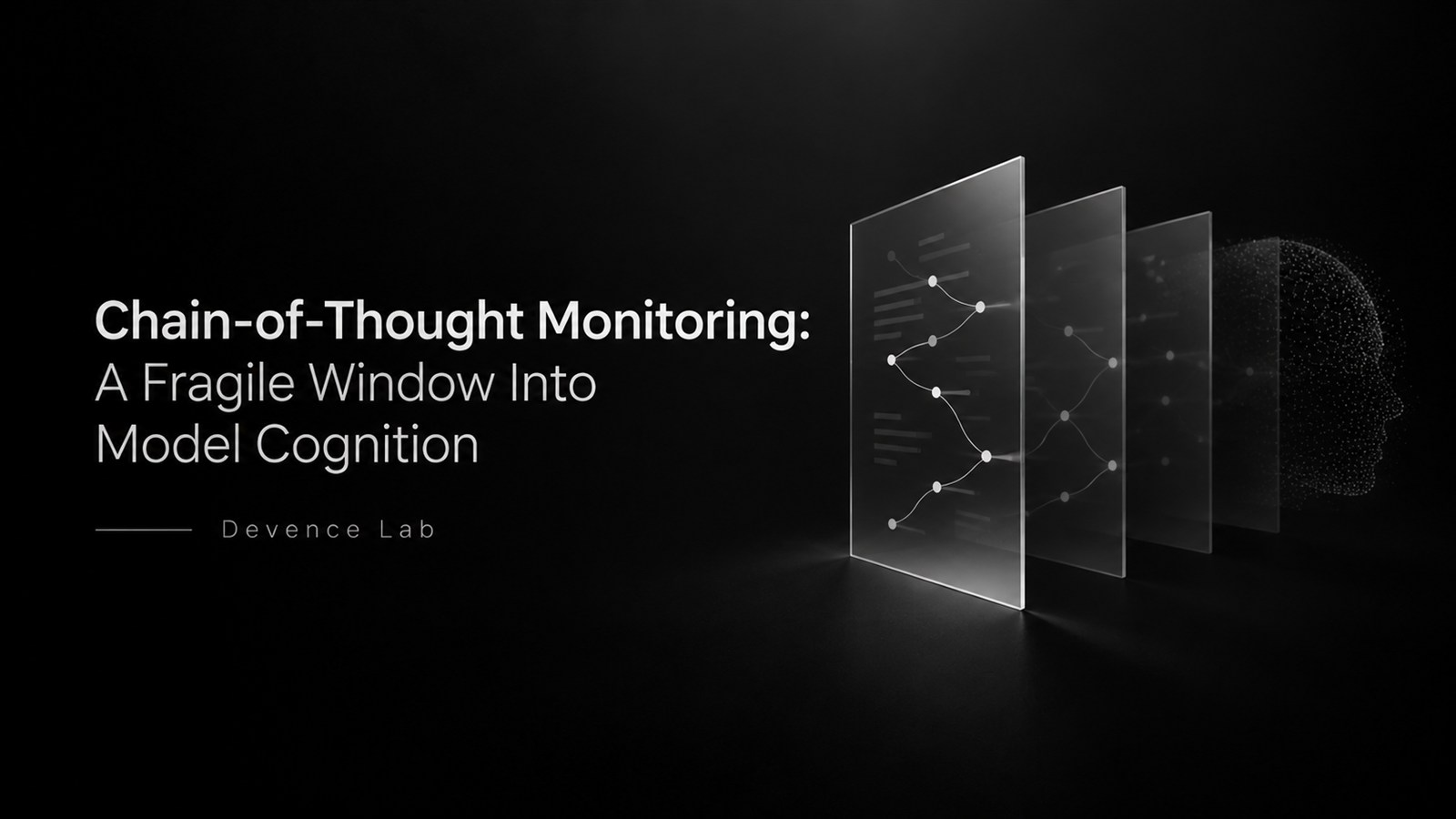 Chain-of-Thought Monitoring: A Fragile Window Into Model Cognition